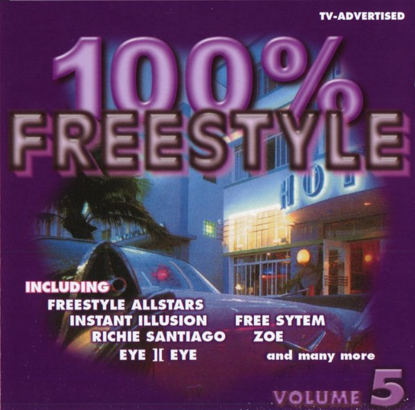 100 Percent Freestyle - Volume 5