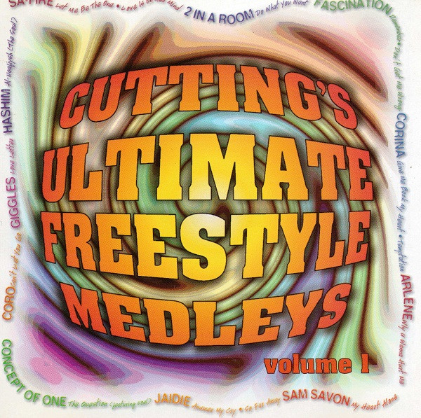 Cutting's Ultimate Freestyle Medleys - Volume 1