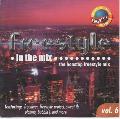 Freestyle In The Mix - Volume 6