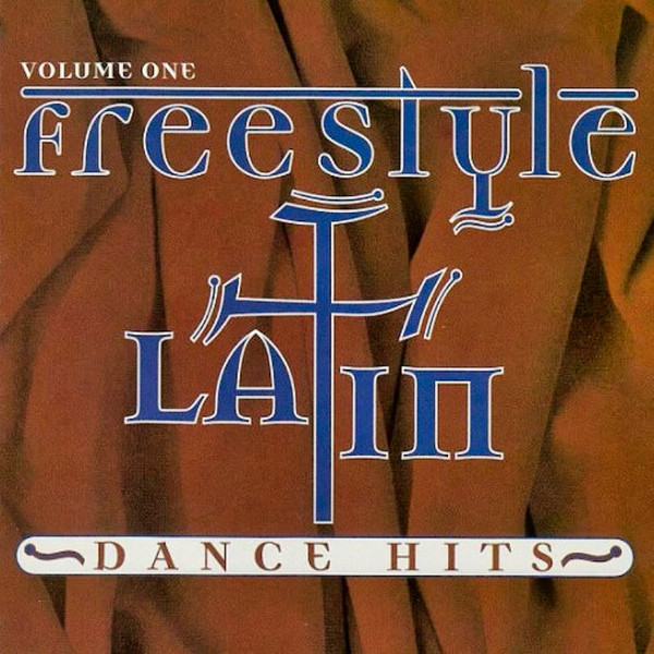 Freestyle Latin Dance Hits - Volume 1