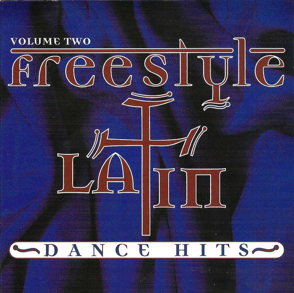 Freestyle Latin Dance Hits - Volume 2
