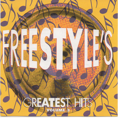 Freestyle's Greatest Hits - Volume 3