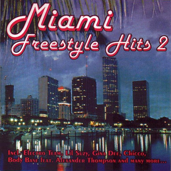 Miami Freestyle Hits - Volume 2